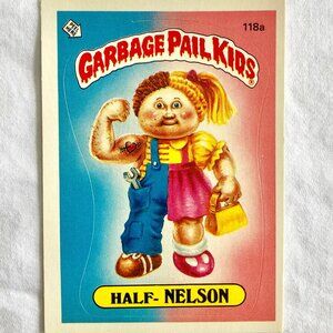 Garbage Pail Kids Card 1986 Topps - 118a Half-Nelson (2 available)